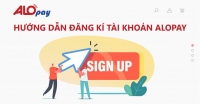 Hướng Dẫn Đăng Ký Tài Khoản Alopay Chi Tiết Từng Bước